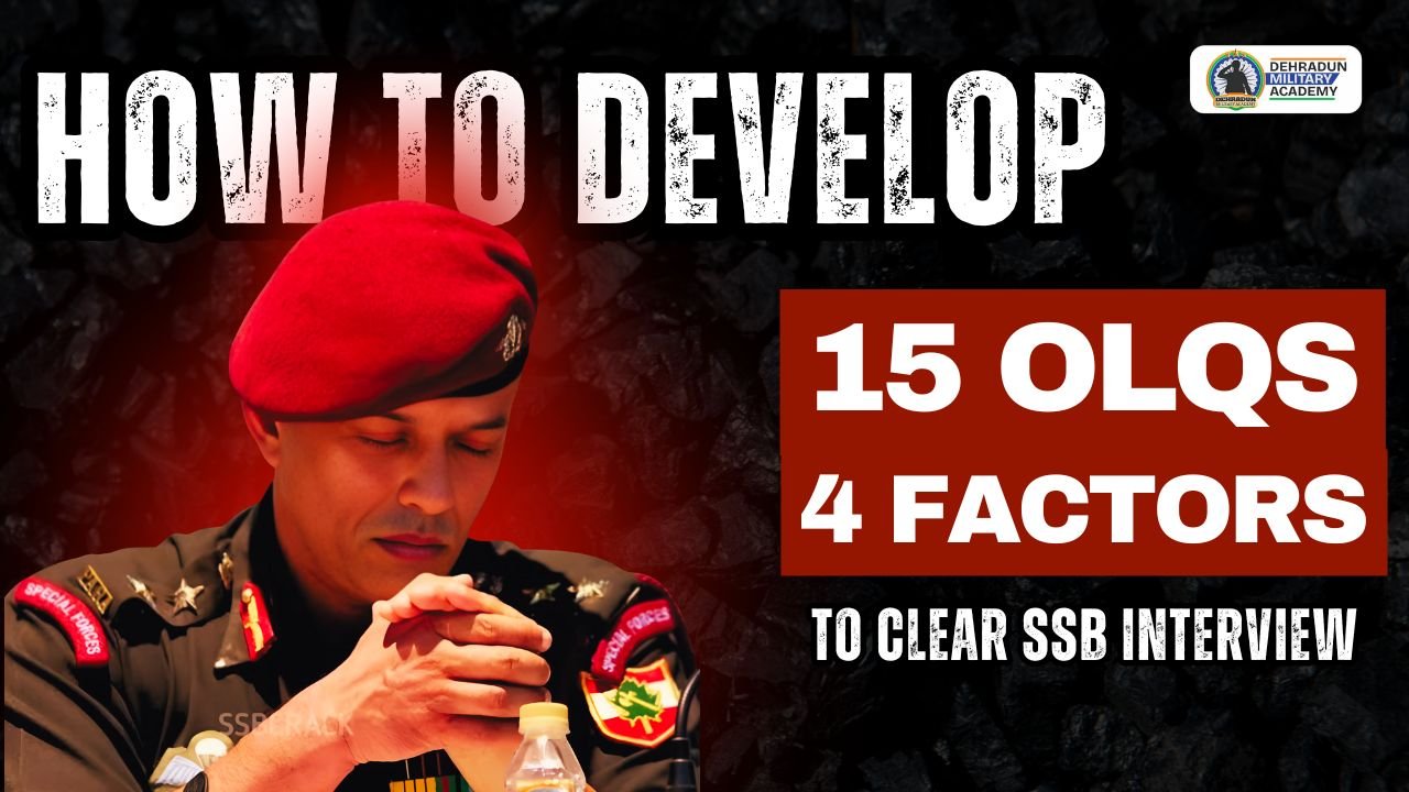 15 OLQs & 4 Factors to Crack SSB Interview